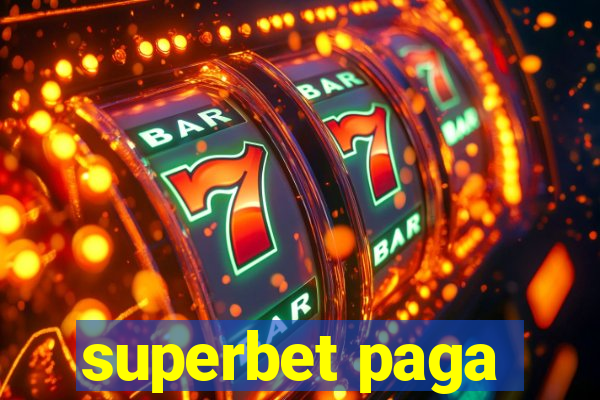 superbet paga