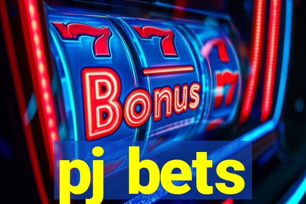 pj bets