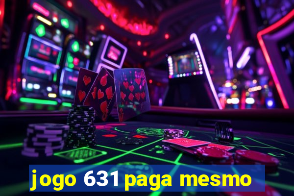 jogo 631 paga mesmo