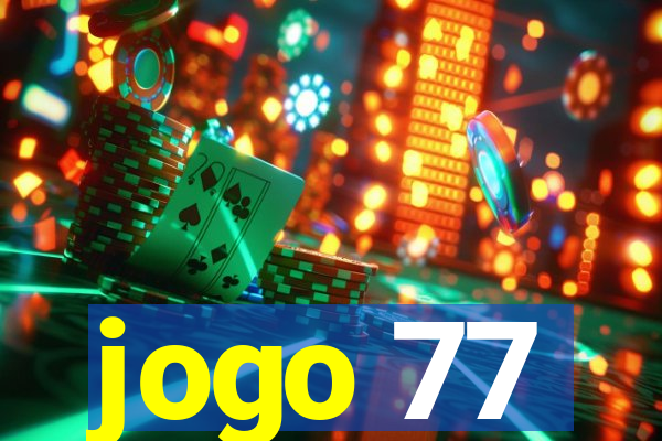 jogo 77