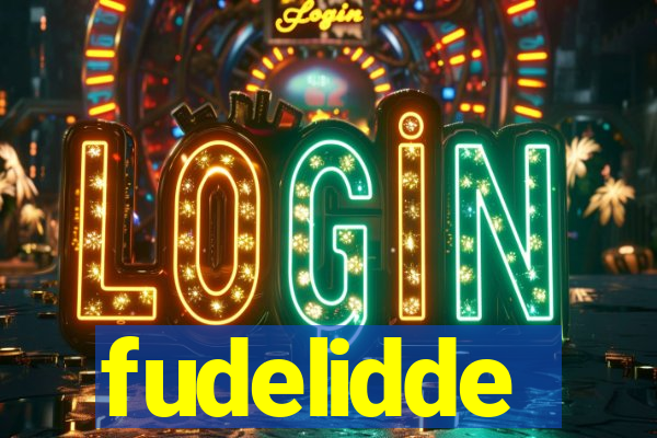 fudelidde