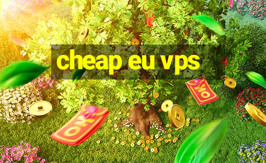 cheap eu vps