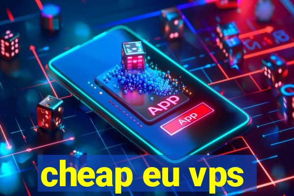 cheap eu vps