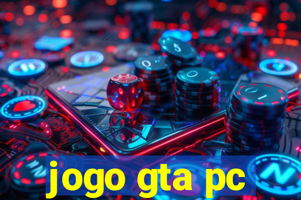 jogo gta pc