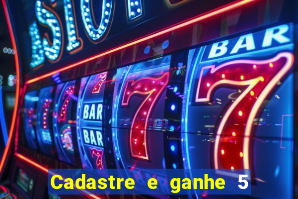 Cadastre e ganhe 5 reais para apostar