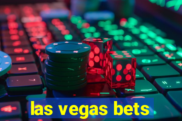 las vegas bets