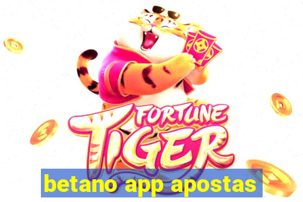 betano app apostas