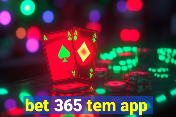 bet 365 tem app