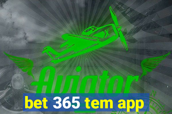 bet 365 tem app