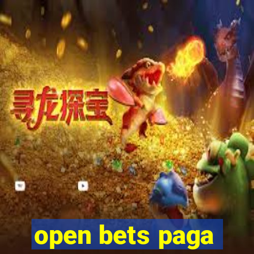 open bets paga