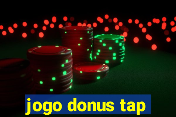 jogo donus tap