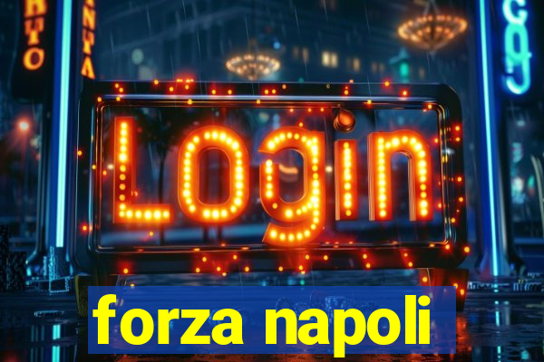 forza napoli