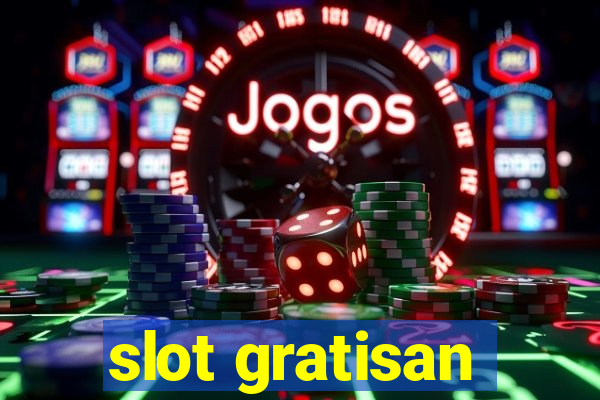 slot gratisan