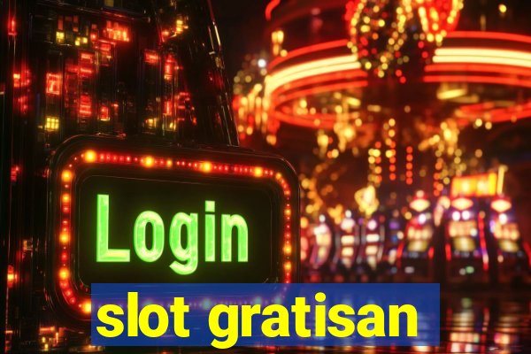 slot gratisan