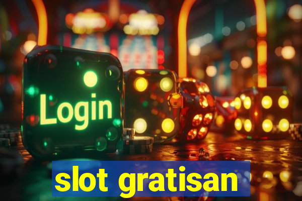 slot gratisan