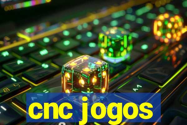 cnc jogos