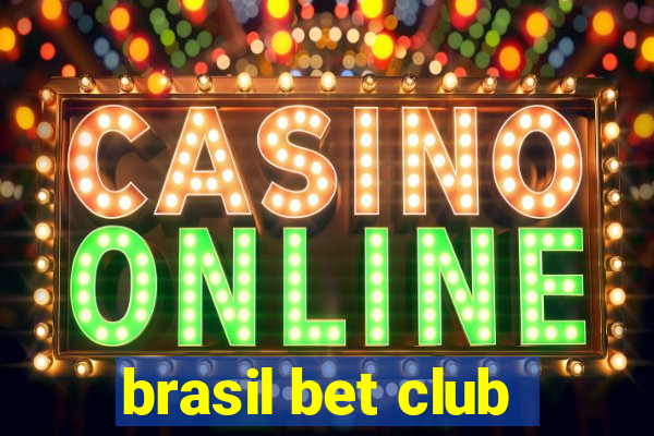 brasil bet club