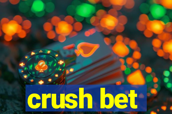 crush bet