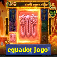 equador jogo