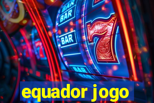 equador jogo