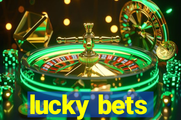 lucky bets