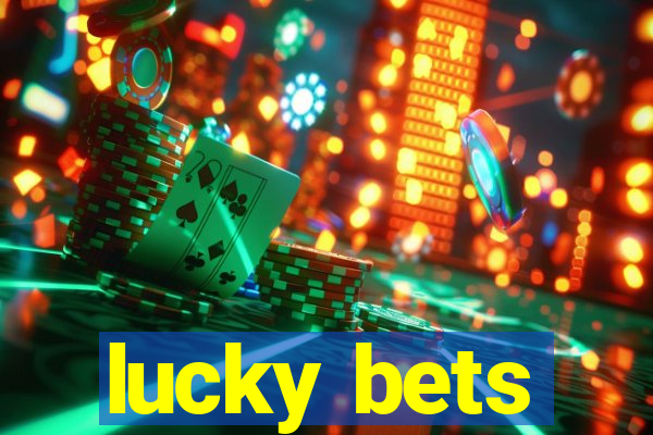 lucky bets