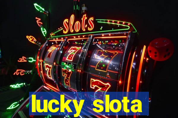 lucky slota