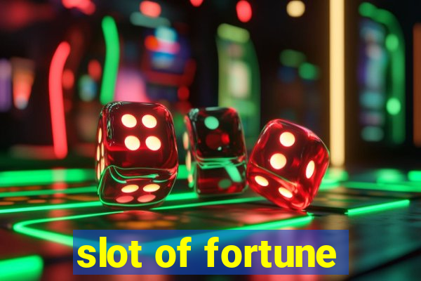 slot of fortune