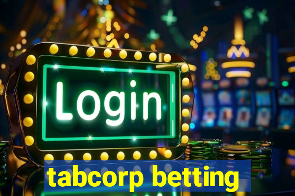 tabcorp betting