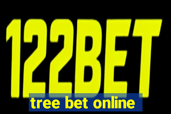 tree bet online