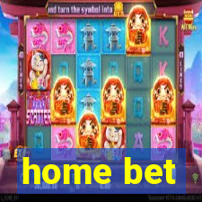 home bet