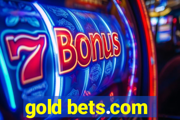 gold bets.com