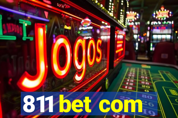 811 bet com