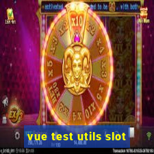 vue test utils slot