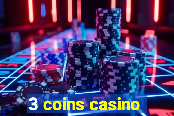 3 coins casino