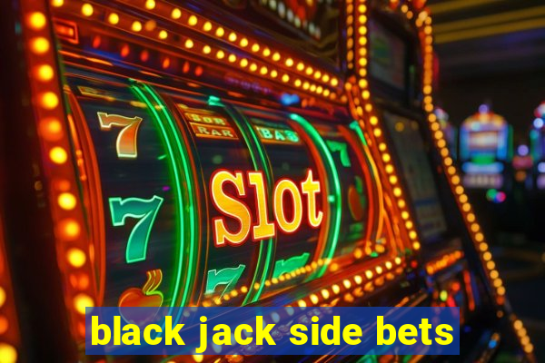 black jack side bets