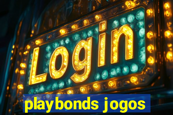 playbonds jogos