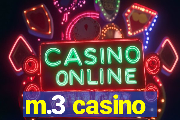 m.3 casino