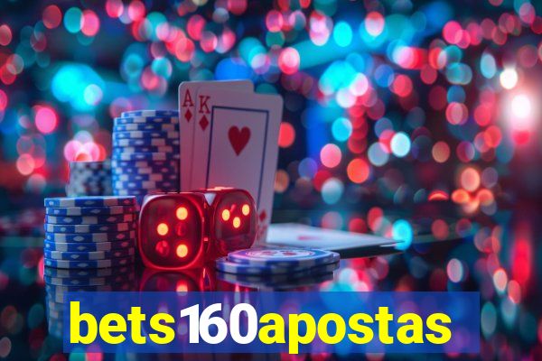 bets160apostas