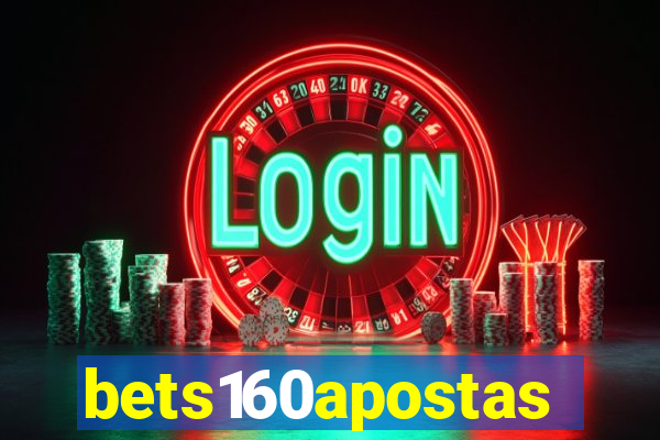 bets160apostas