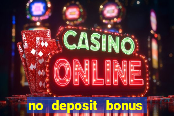 no deposit bonus casino new