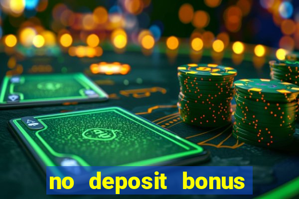 no deposit bonus casino new