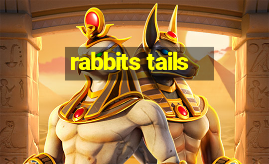 rabbits tails