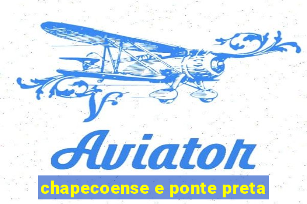 chapecoense e ponte preta