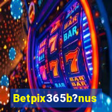 Betpix365b?nus