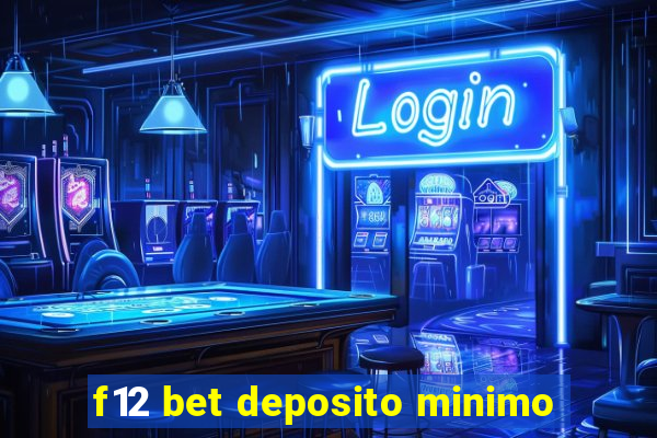 f12 bet deposito minimo