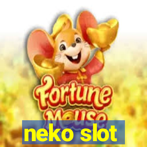 neko slot