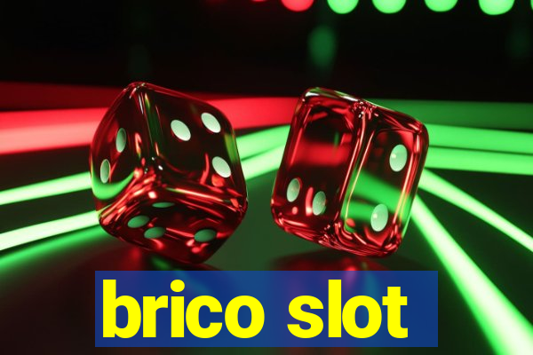 brico slot