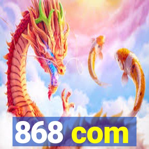 868 com