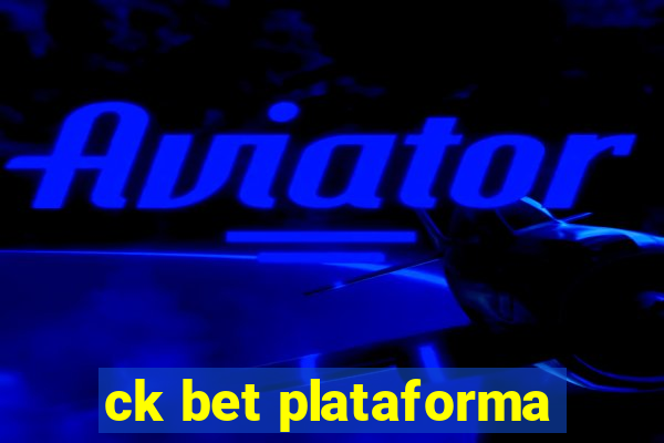 ck bet plataforma